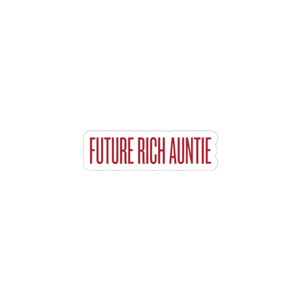 Future Rich Auntie Kiss-Cut Sticker | Sassy Gen-Z Money Mindset
