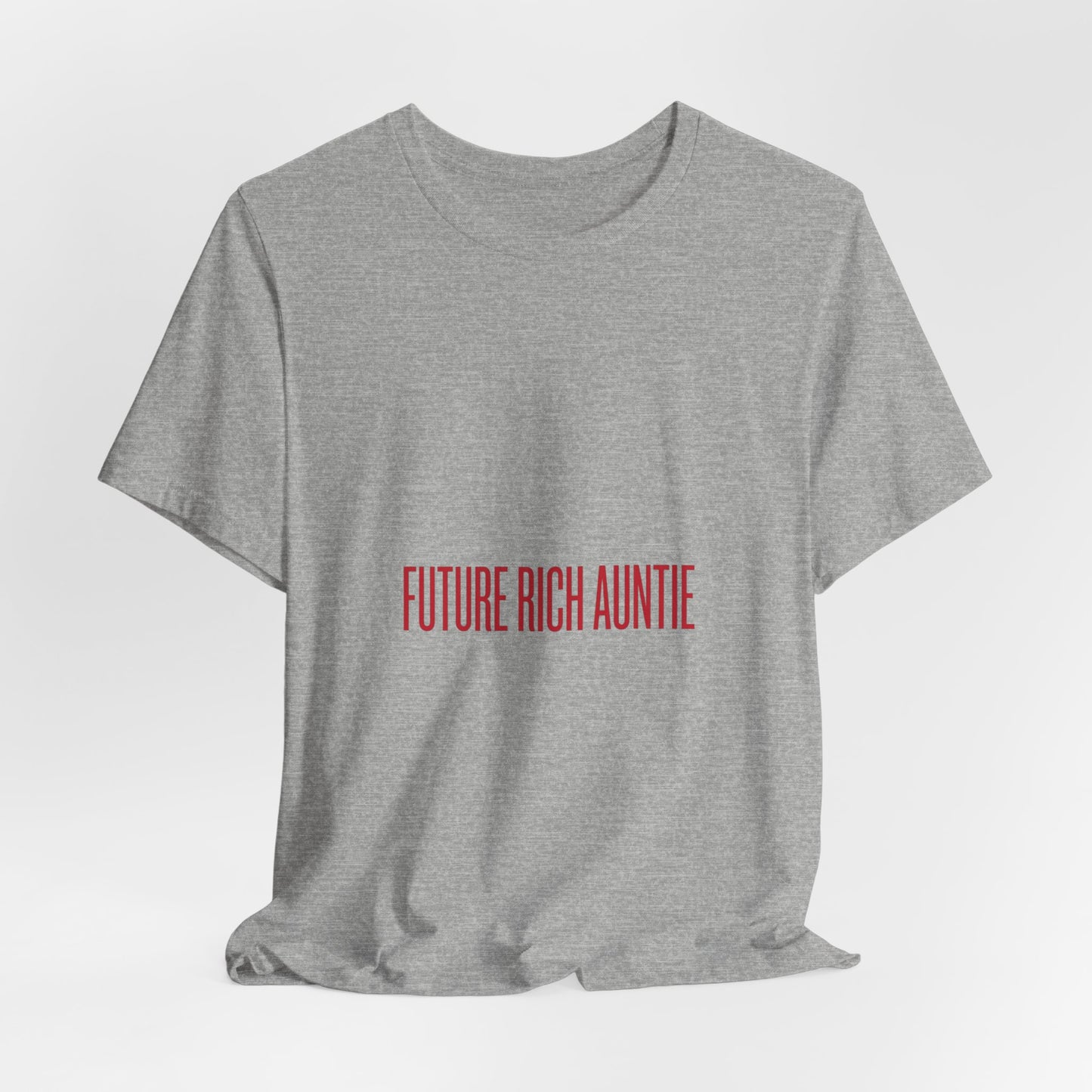 Future Rich Auntie Unisex T-Shirt | Sassy Gen-Z Graphic Tee