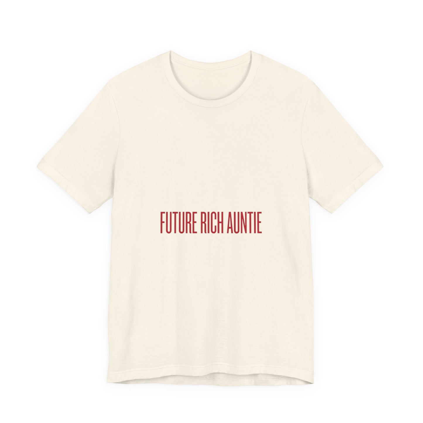 Future Rich Auntie Unisex T-Shirt | Sassy Gen-Z Graphic Tee