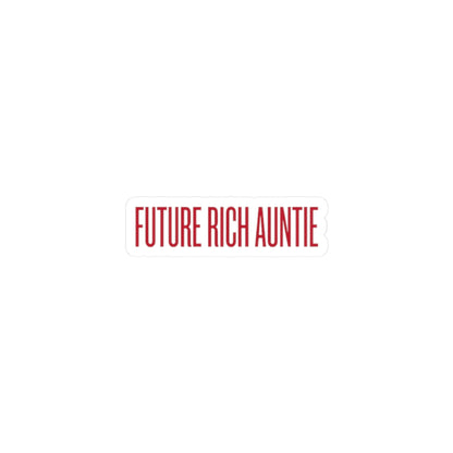 Future Rich Auntie Kiss-Cut Sticker | Sassy Gen-Z Money Mindset