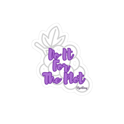 Do It For The Plot Sticker — Purple Motivational Kiss-Cut Sticker