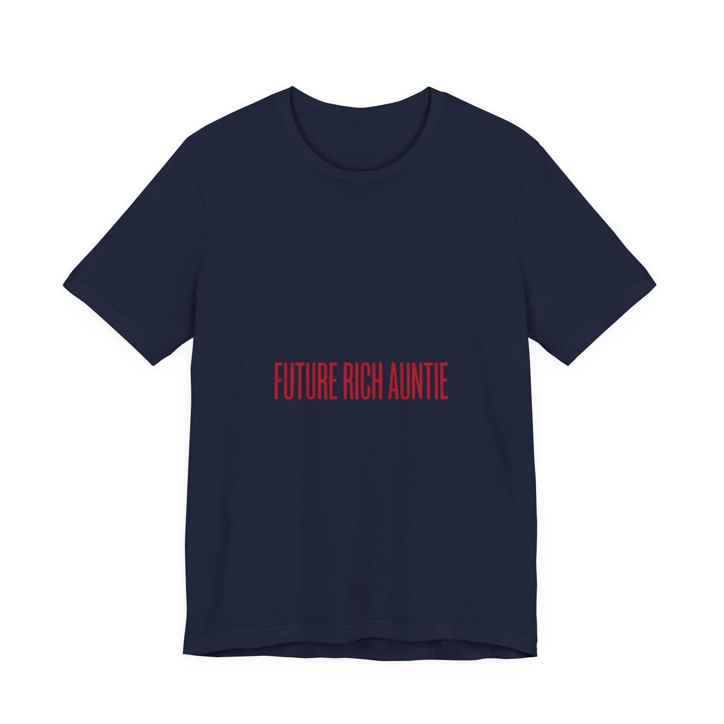 Future Rich Auntie Unisex T-Shirt | Sassy Gen-Z Graphic Tee