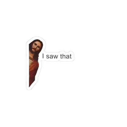 I Saw That Jesus Sticker | Funny Peeking Savior Kiss-Cut Vinyl Decal