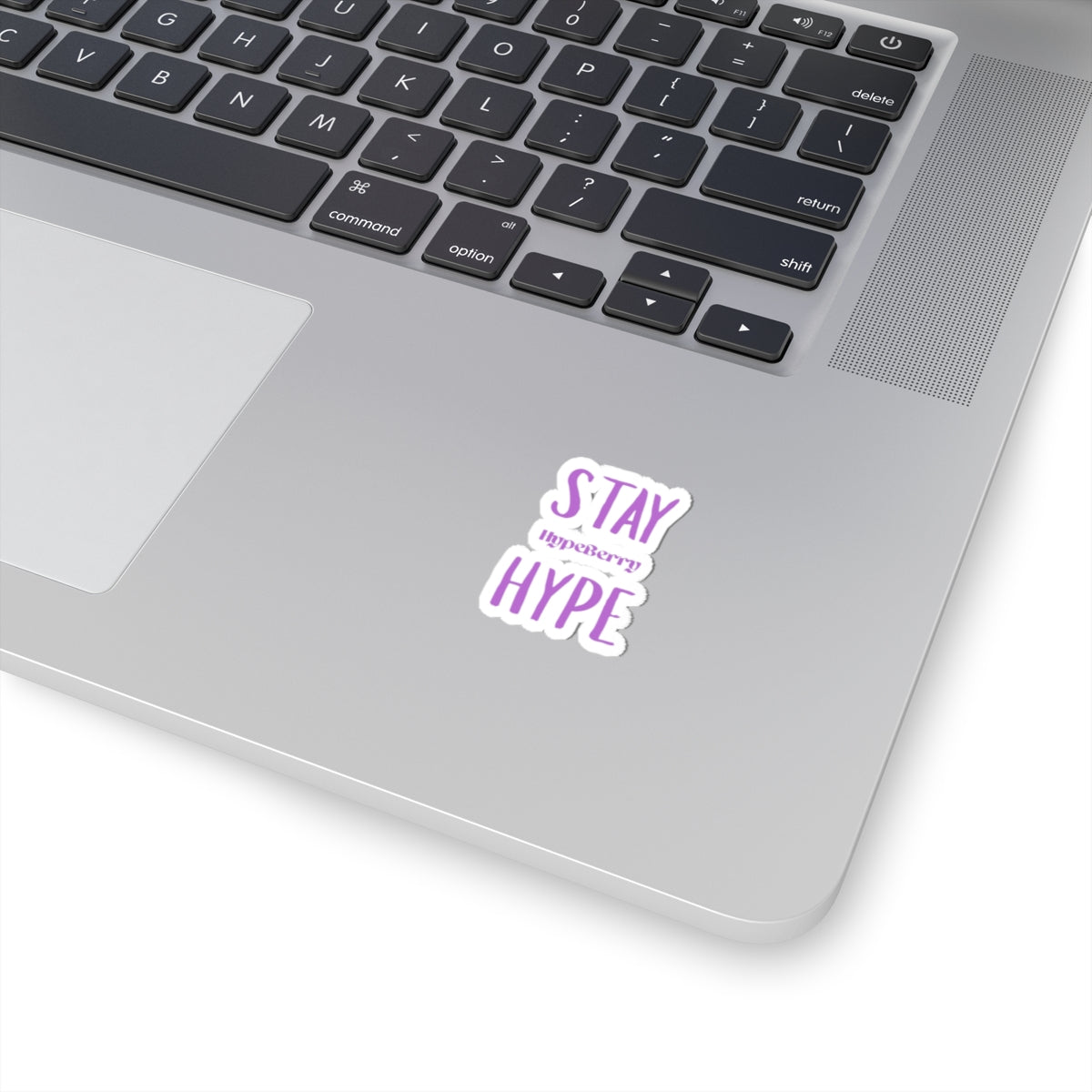 Stay Hype Kiss-Cut Sticker | Purple Motivational Laptop & Journal Decal